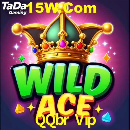 QQbr Vip,QQbr